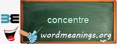 WordMeaning blackboard for concentre